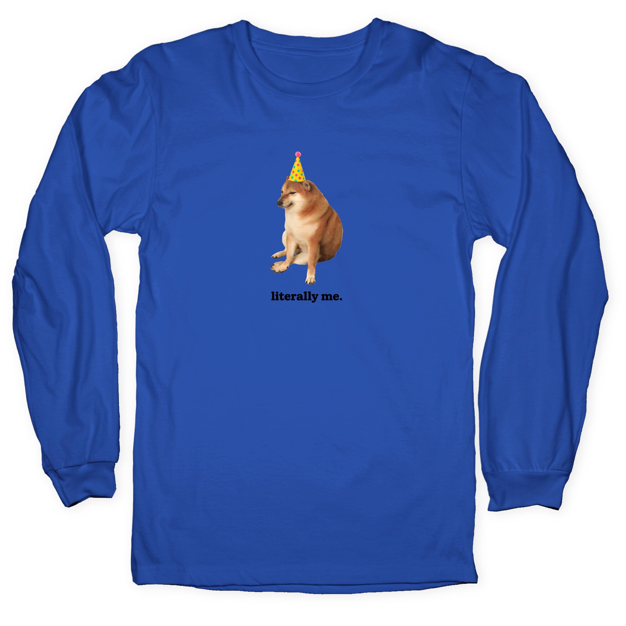 Literally Me Longsleeve Tee