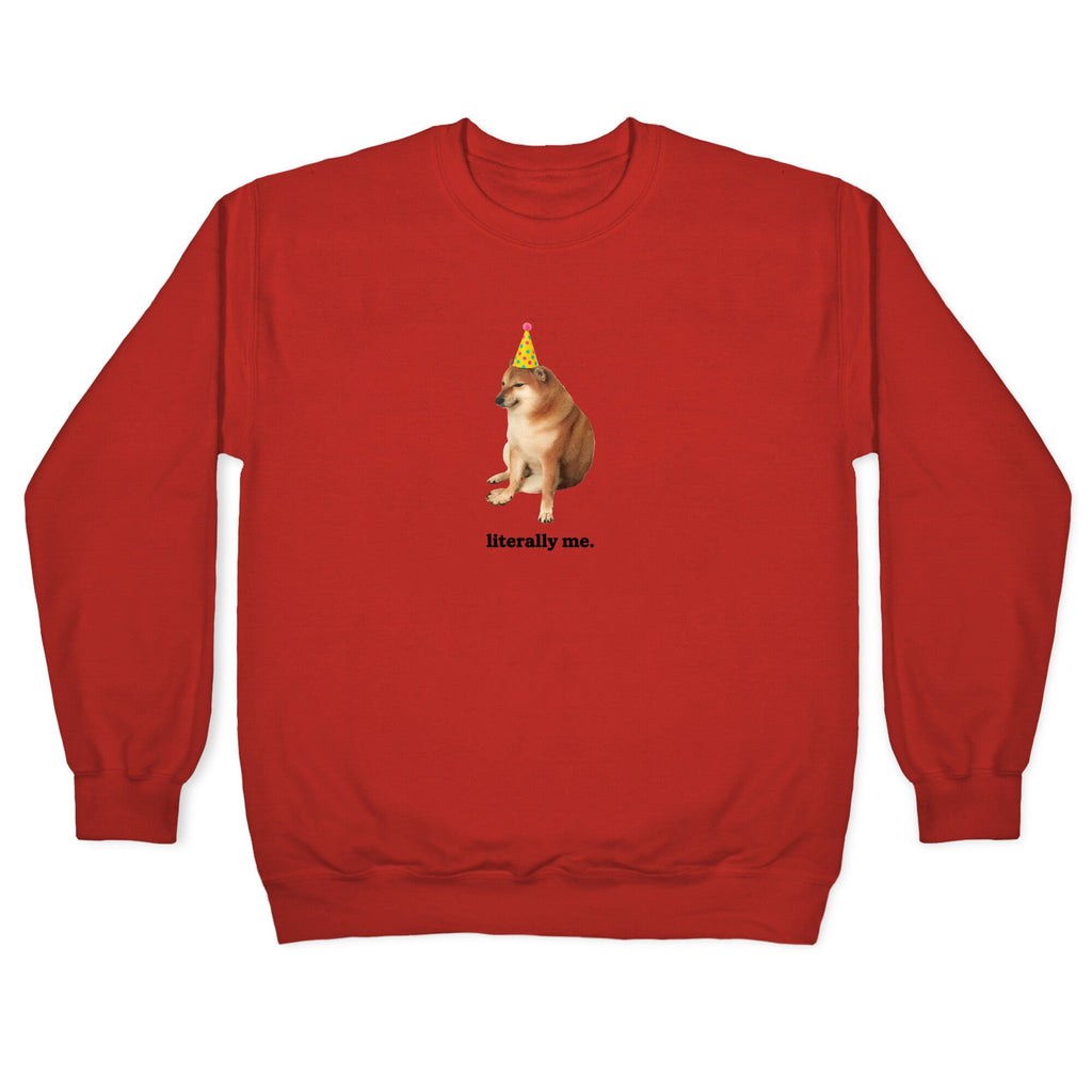 Literally Me Crewneck Sweatshirt