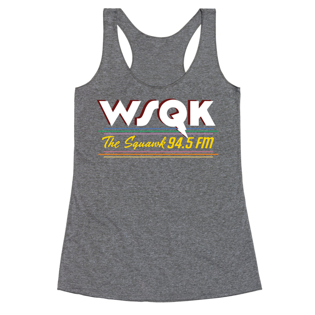WSQK The Squawk Racerback Tank