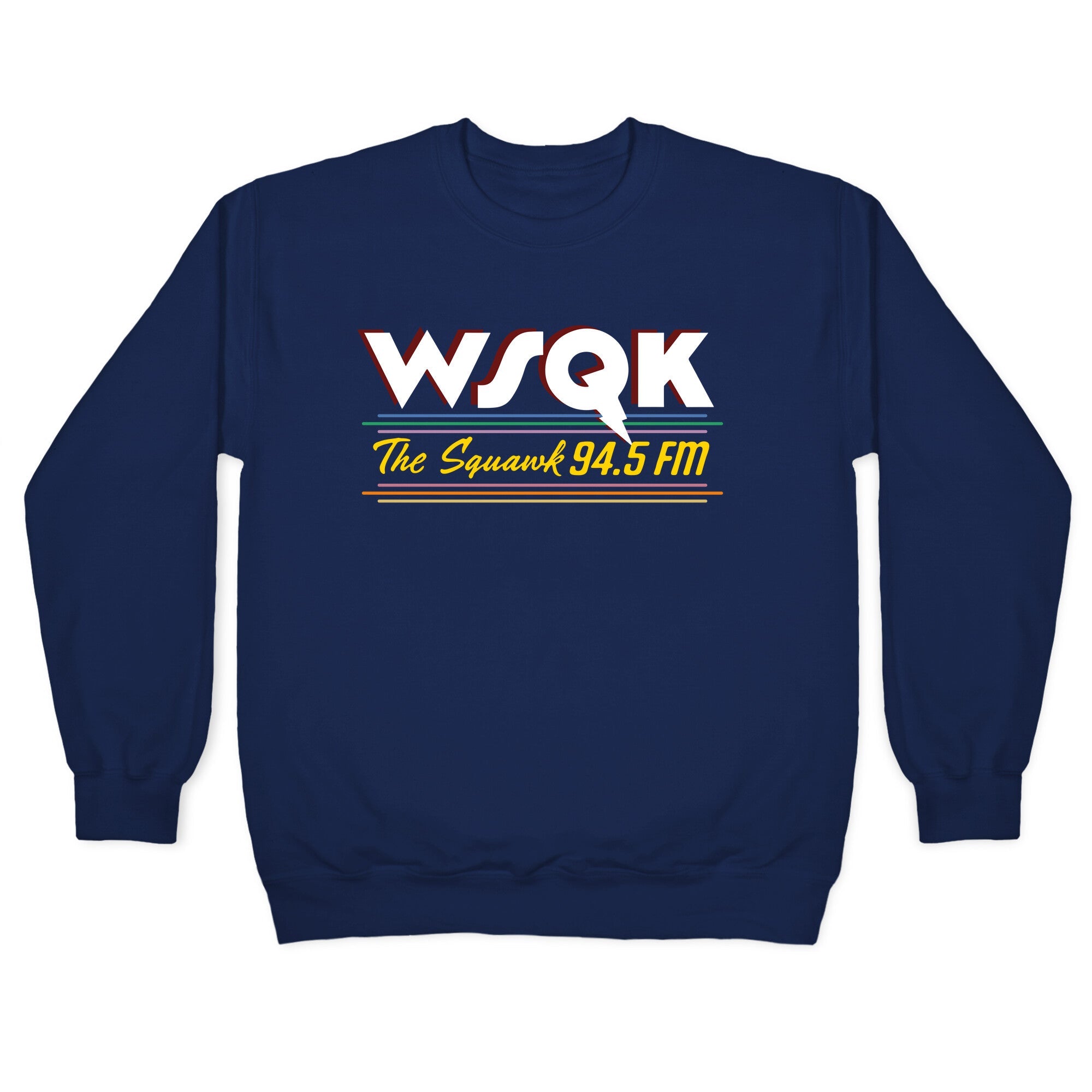 WSQK The Squawk Crewneck Sweatshirt