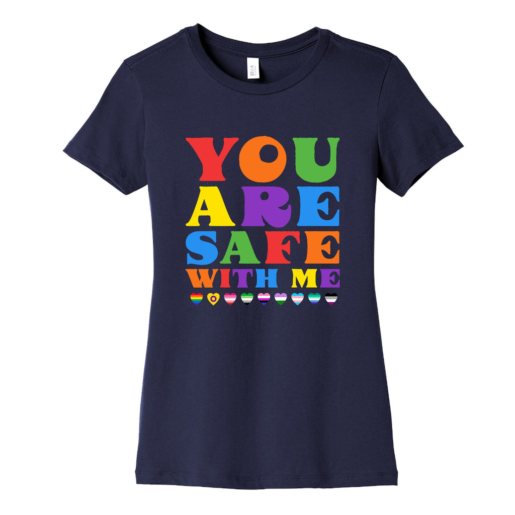 You Are Safe With Me Womens Cotton Tee