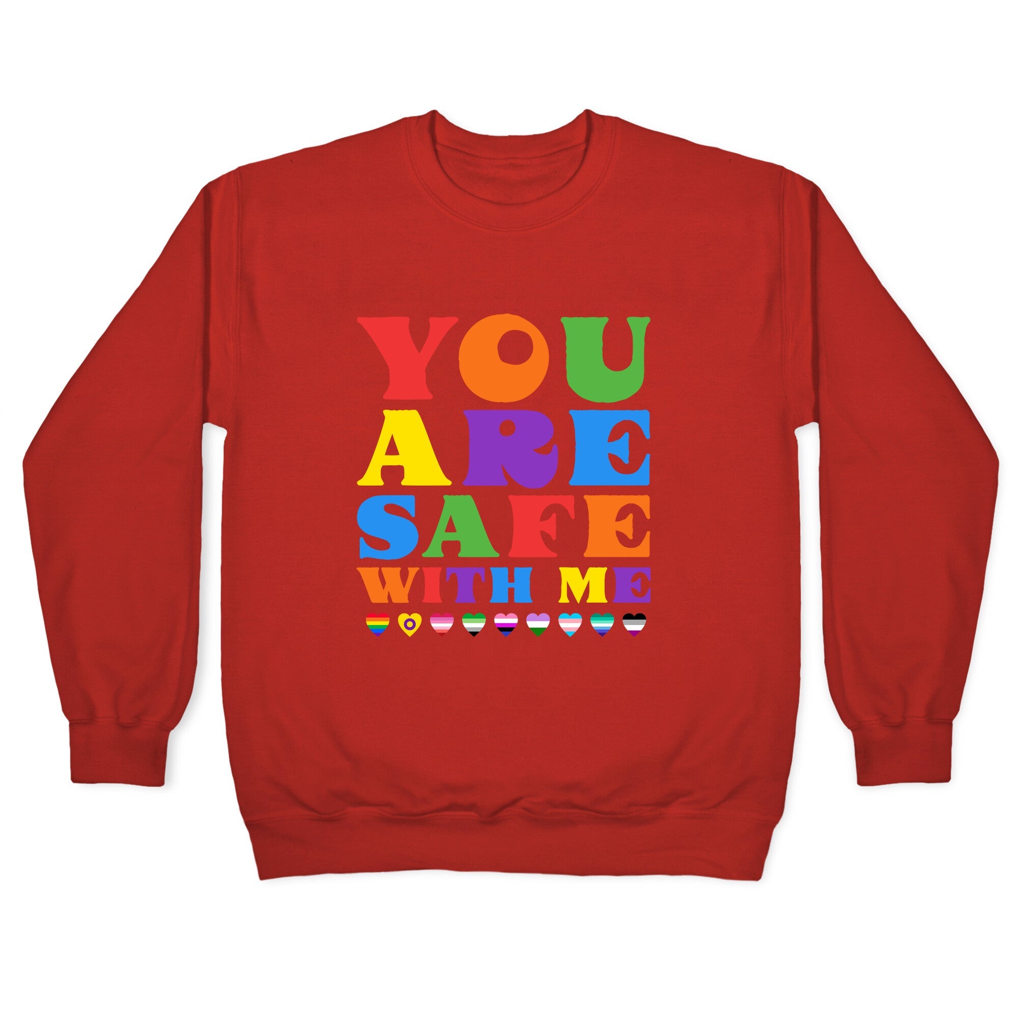 You Are Safe With Me Crewneck Sweatshirt