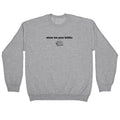 Show Me Your Books Crewneck Sweatshirt