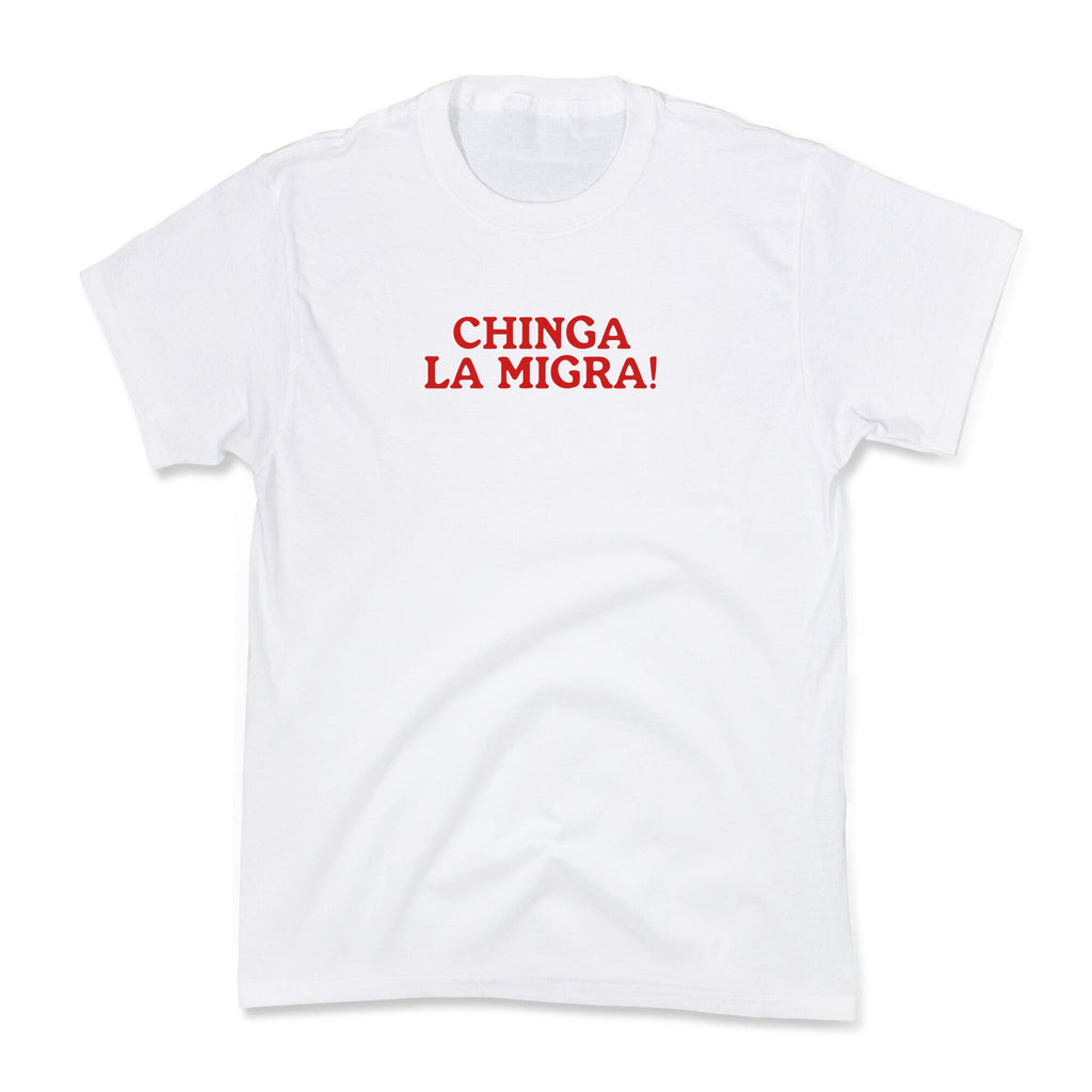 Chinga La Migra Kids Tee