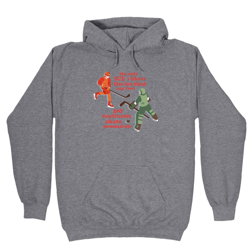 The Only Ice I Like Hoodie