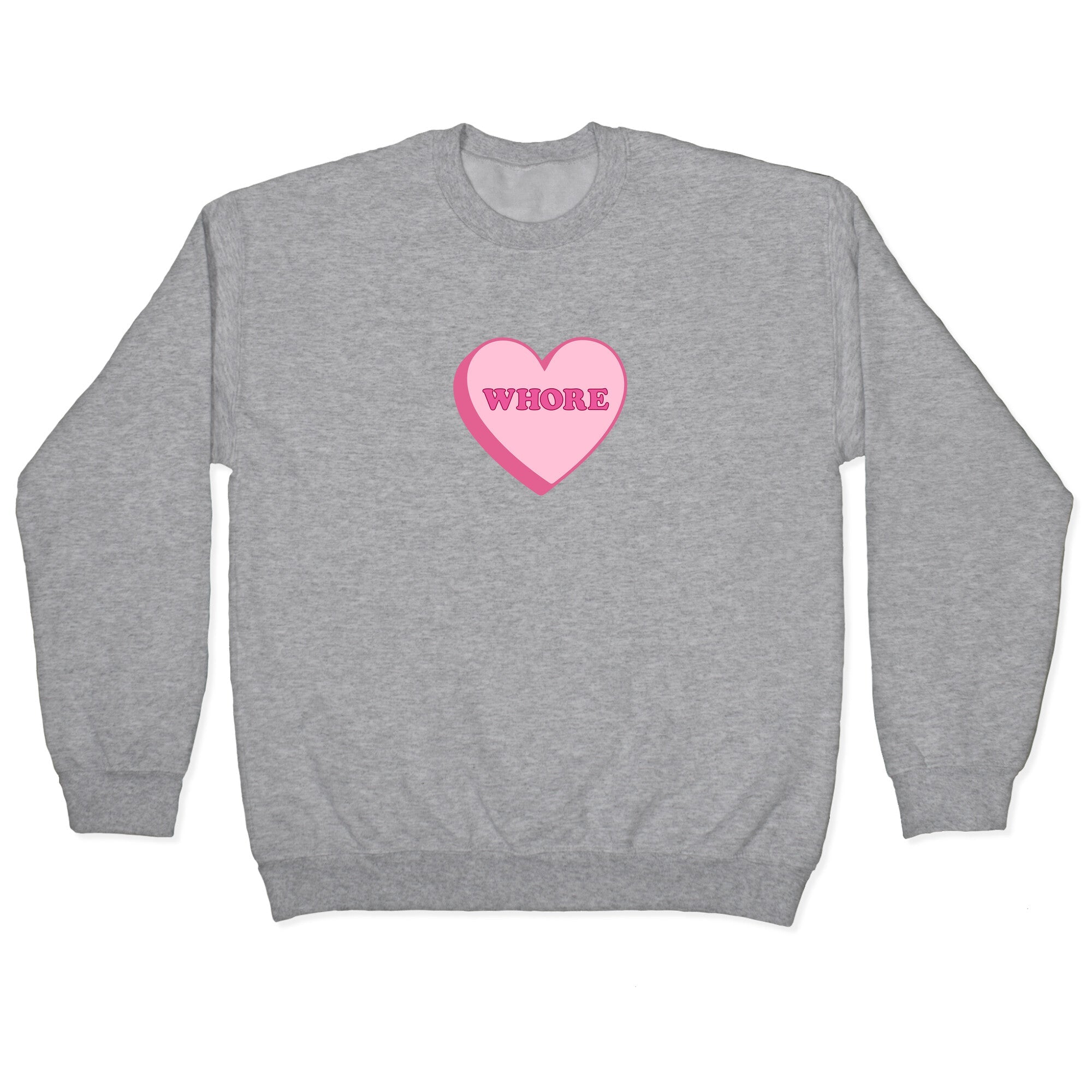 Whore Crewneck Sweatshirt