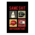 Same Shit Different Hat Garden Flag
