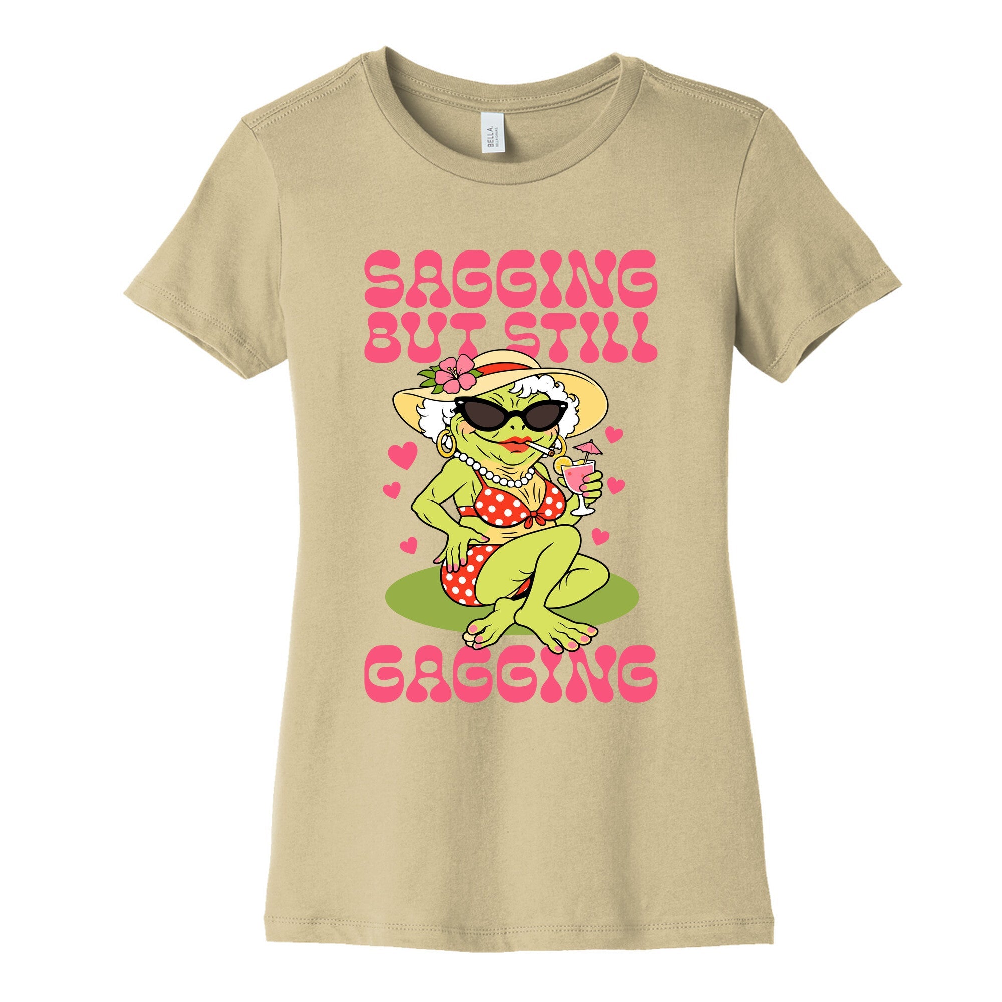 Sagging But Still Gagging Womens Cotton Tee