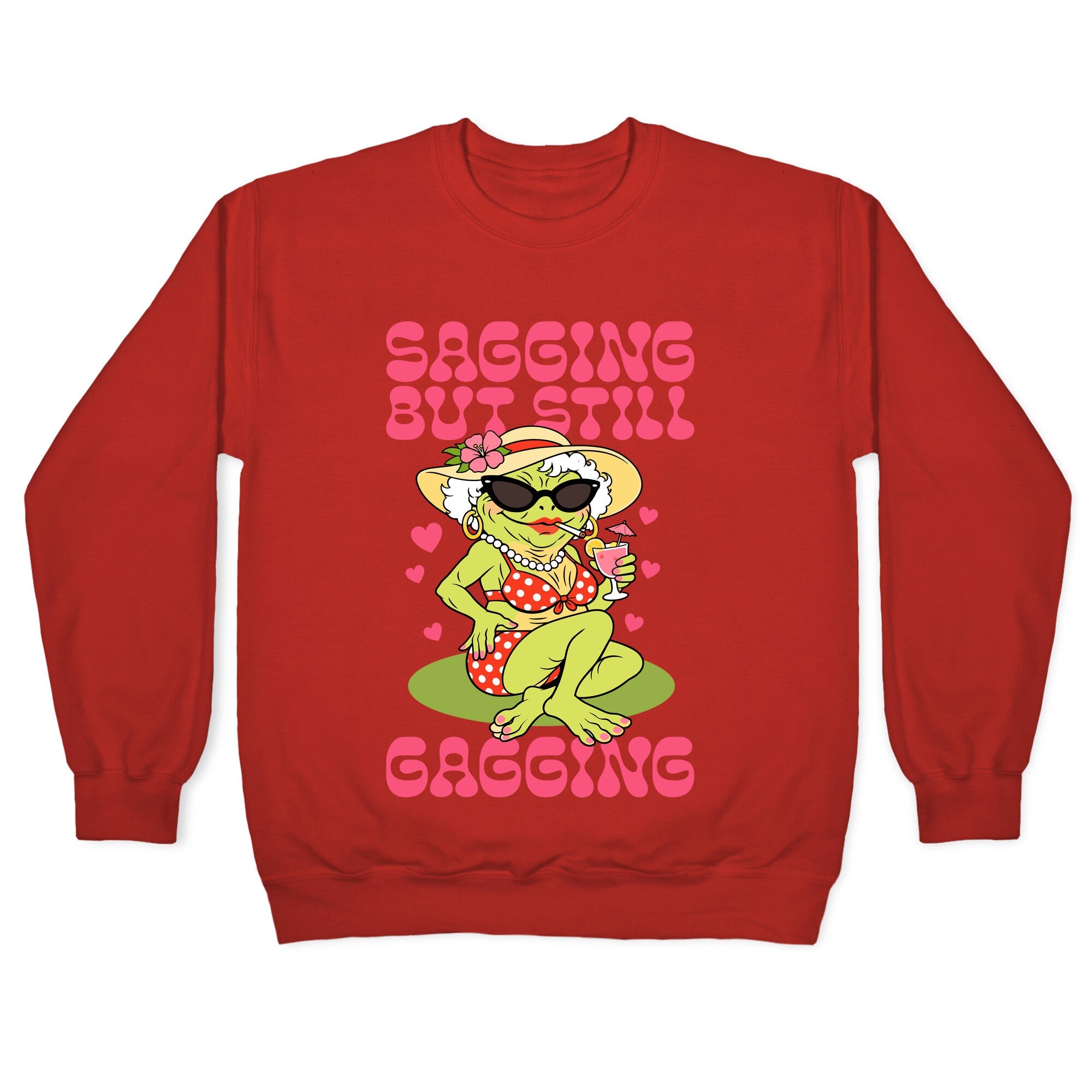 Sagging But Still Gagging Crewneck Sweatshirt