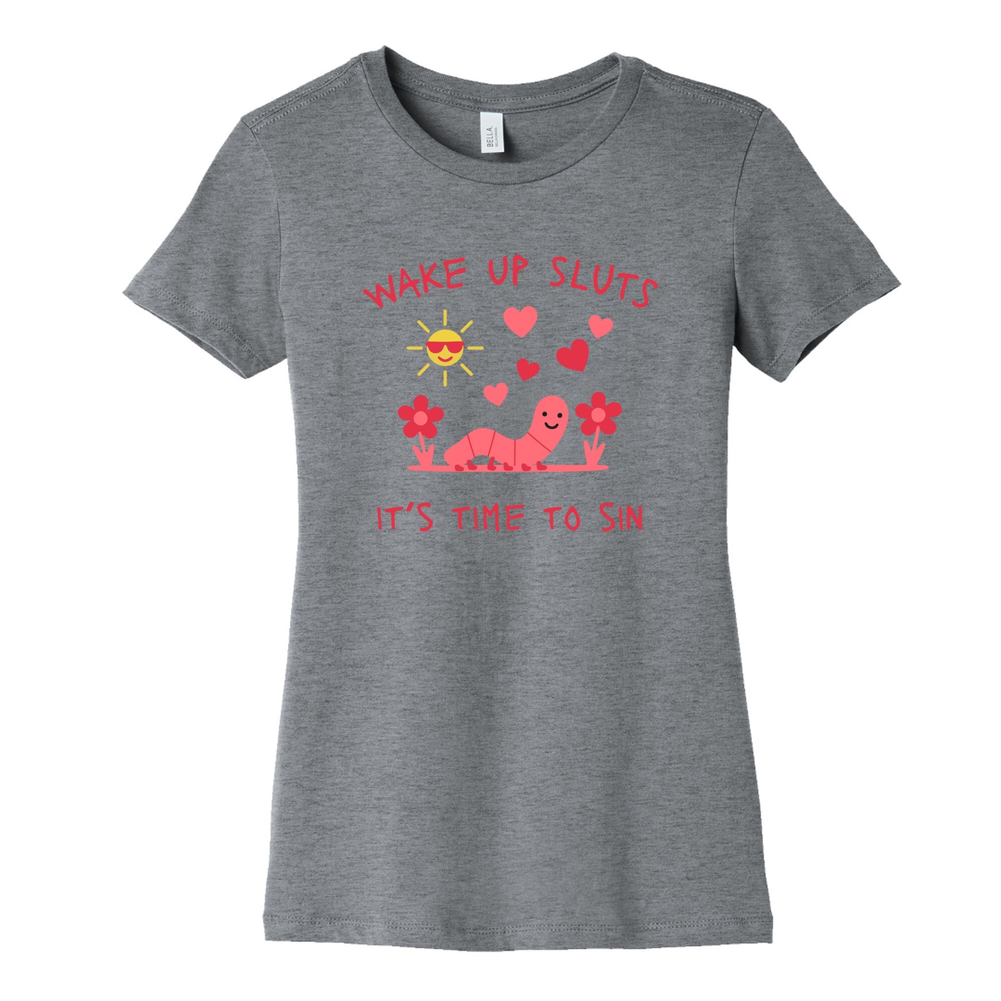 Wake Up Sluts Valentines Edition Womens Cotton Tee