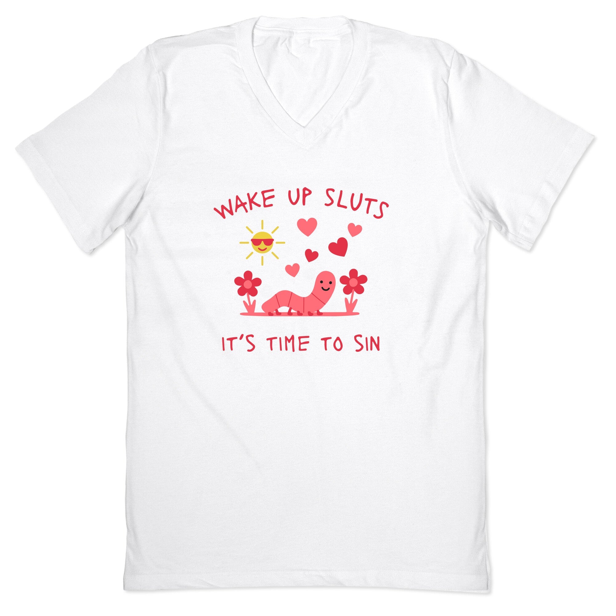 Wake Up Sluts Valentines Edition V-Neck
