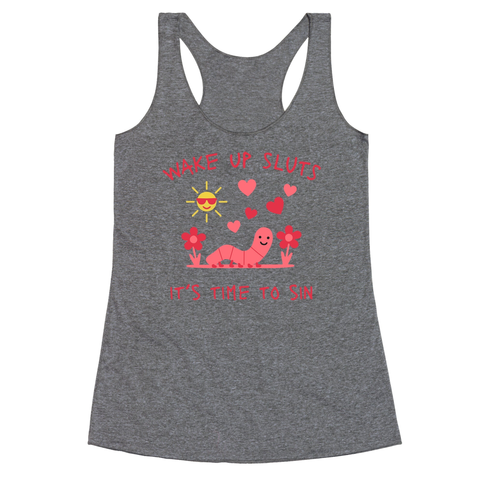 Wake Up Sluts Valentines Edition Racerback Tank
