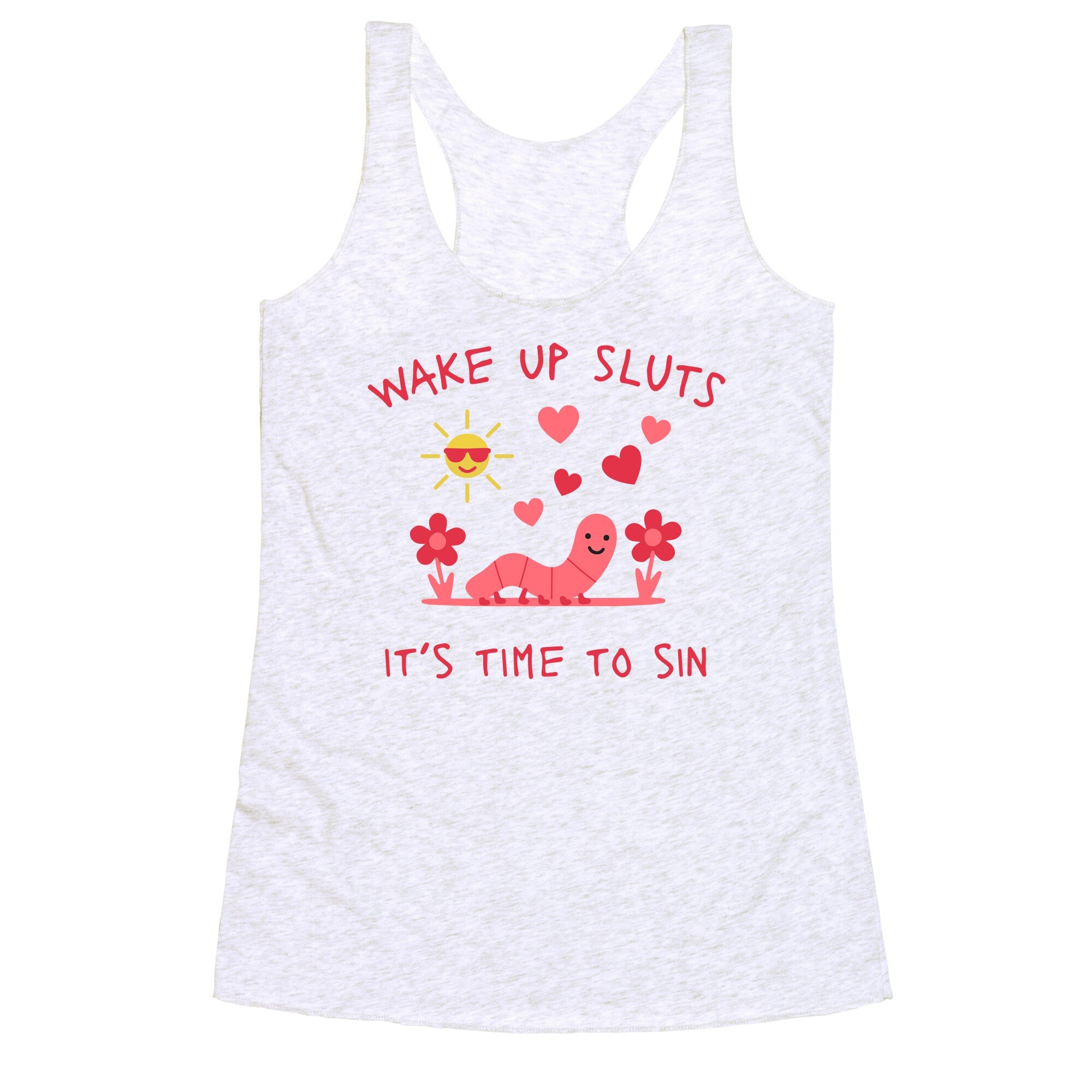 Wake Up Sluts Valentines Edition Racerback Tank