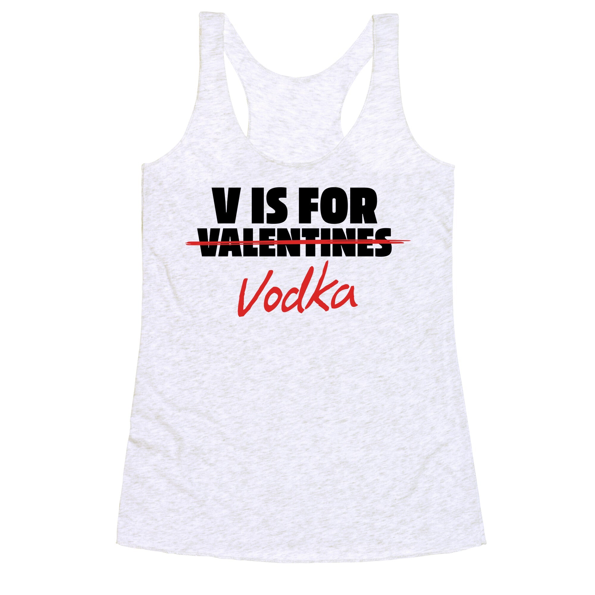 V Is For Vodka Racerback Tank