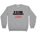 V Is For Vodka Crewneck Sweatshirt