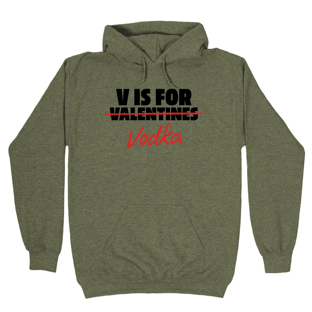 V Is For Vodka Hoodie