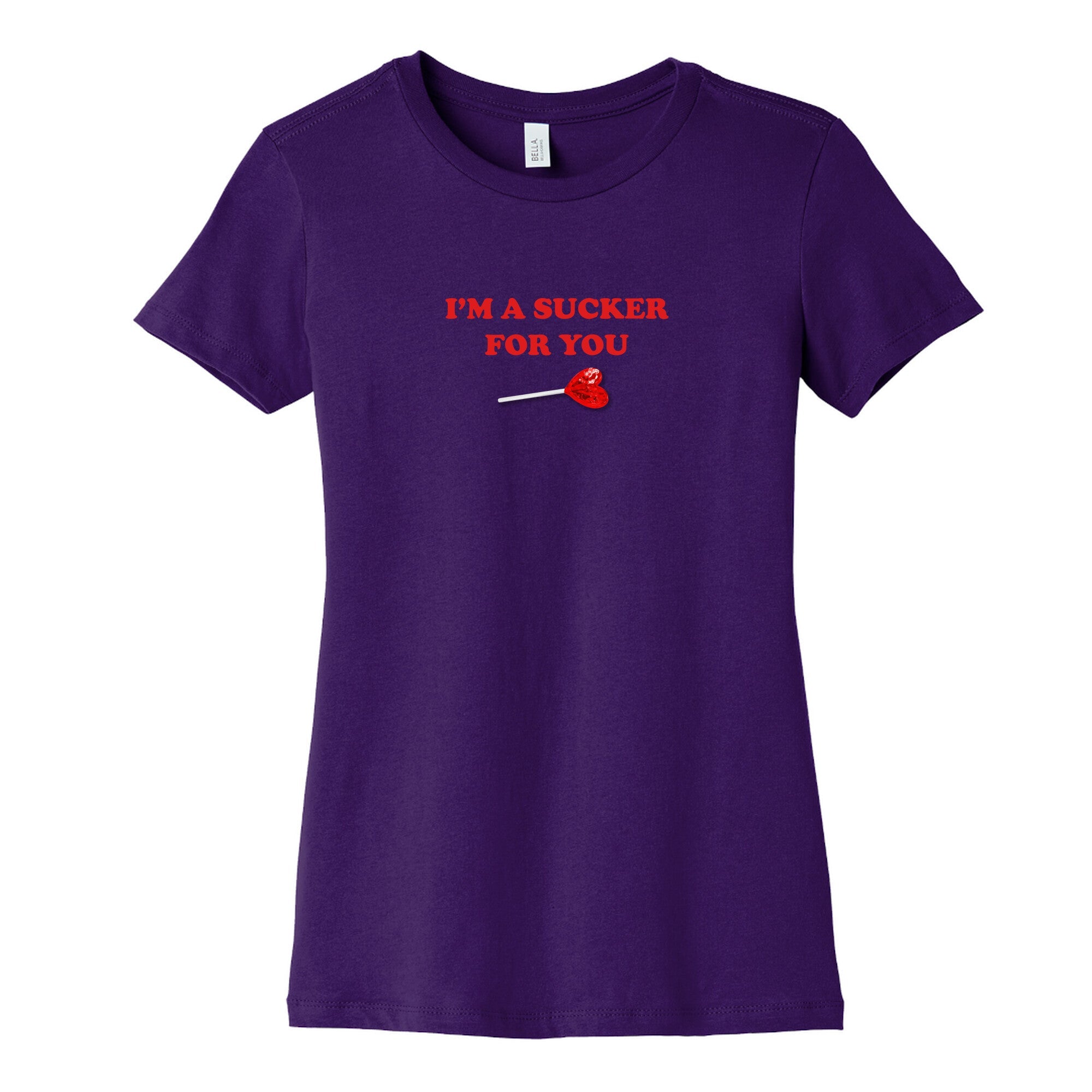 Im A Sucker For You Womens Cotton Tee