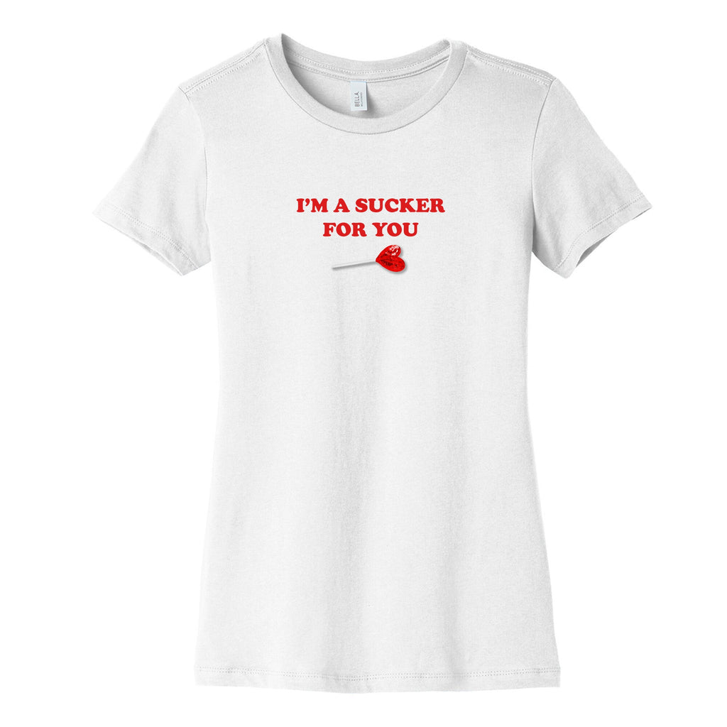 Im A Sucker For You Womens Cotton Tee