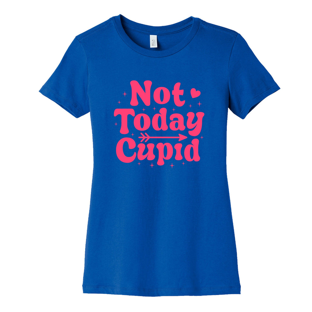 Not Today Cupid Womens Cotton Tee
