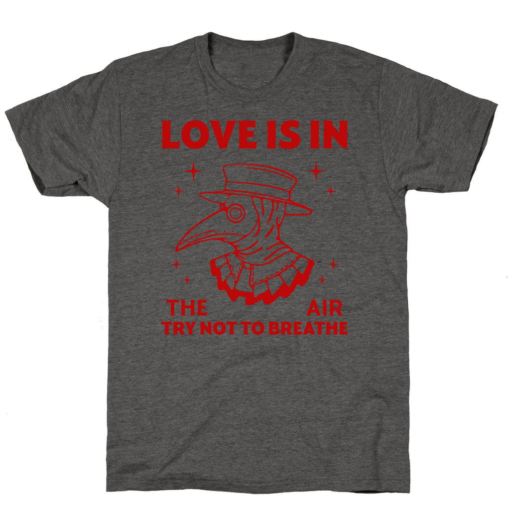 Love Is In The Air Unisex Triblend Tee