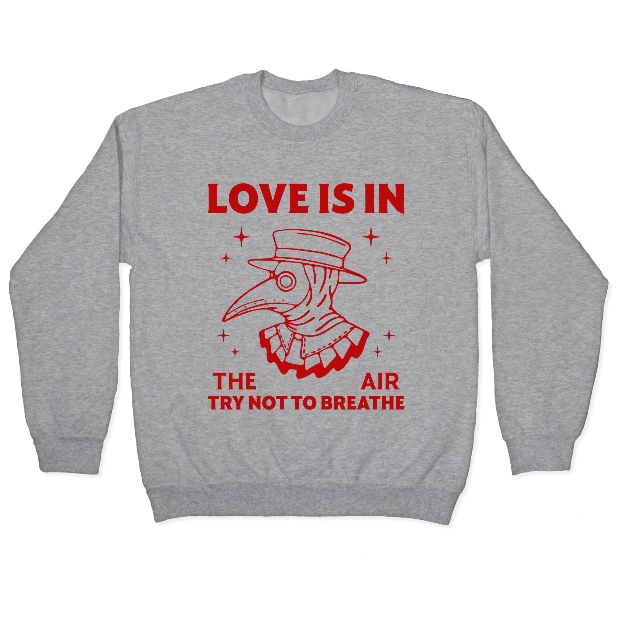 Love Is In The Air Crewneck Sweatshirt