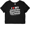 I Love My Girlfriend Womens Slim Fit Crop Top Tee