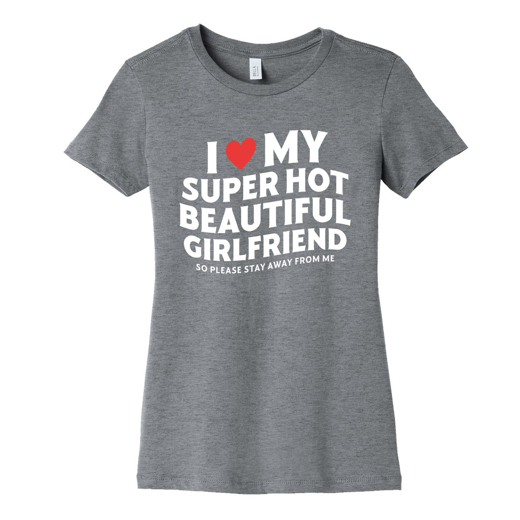 I Love My Girlfriend Womens Cotton Tee