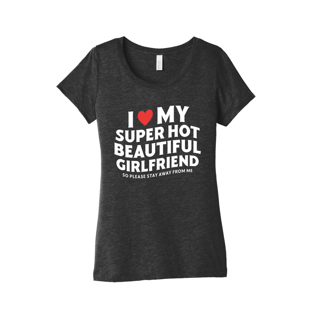 I Love My Girlfriend Womens Triblend Tee