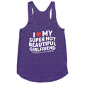 I Love My Girlfriend Racerback Tank