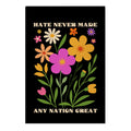 Hate Never Made Any Nation Great Garden Flag