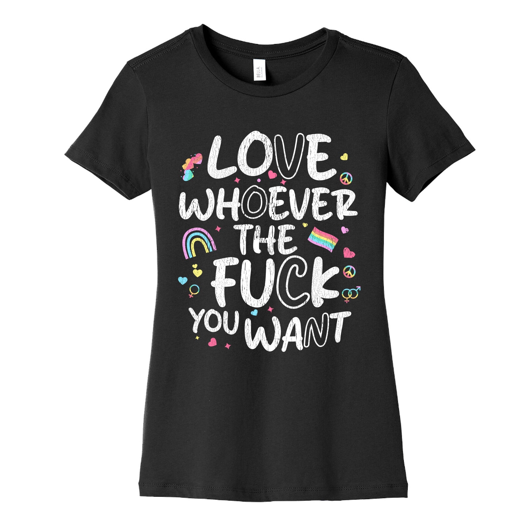 Love Whoever The Fuck You Want Womens Cotton Tee