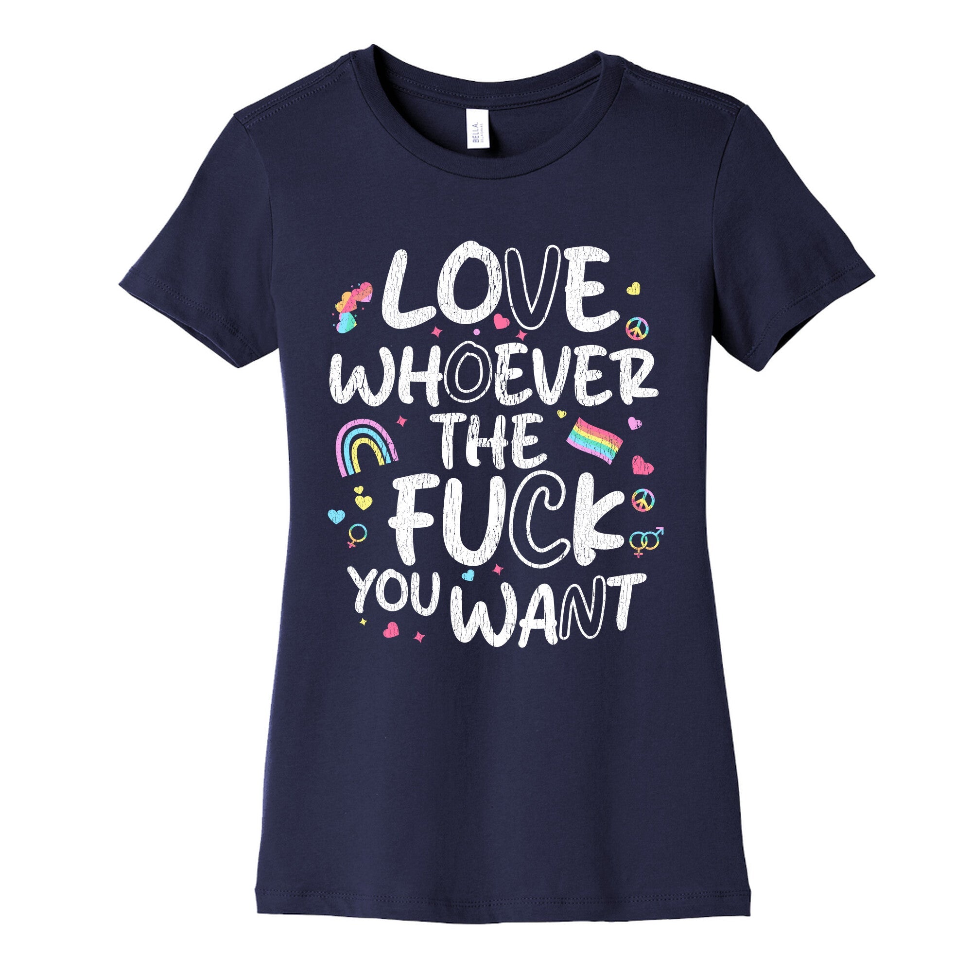 Love Whoever The Fuck You Want Womens Cotton Tee