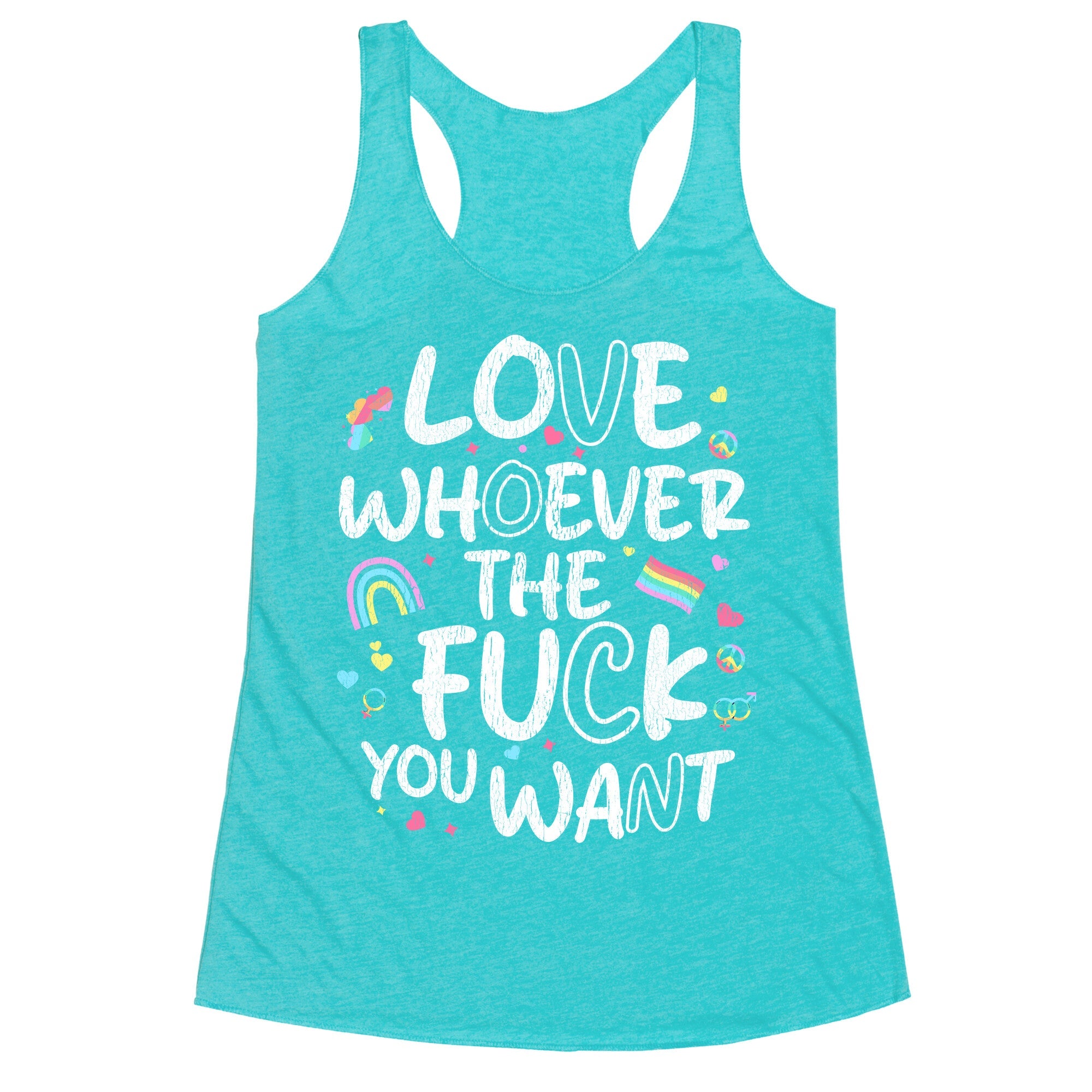 Love Whoever The Fuck You Want Racerback Tank