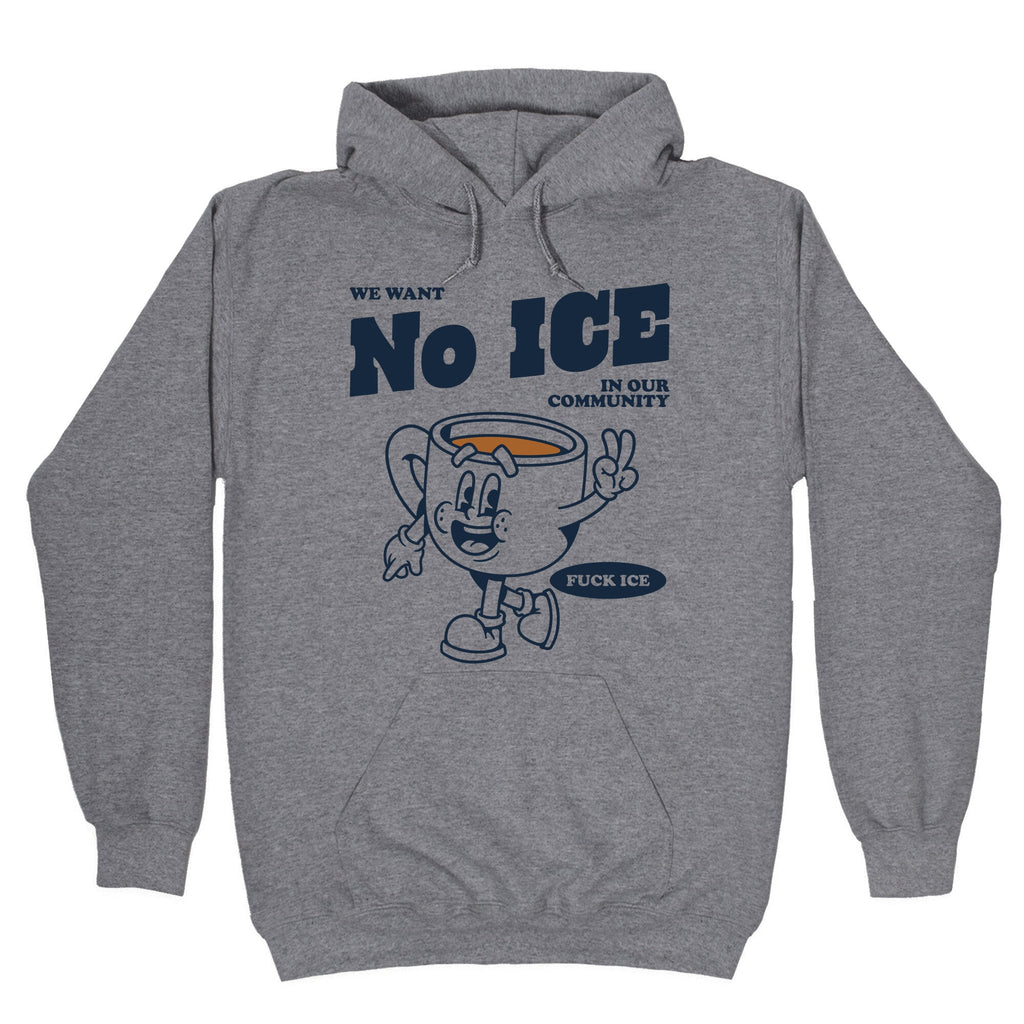 No ICE Hoodie