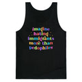 Imagine Hating Immigrants Tank Top