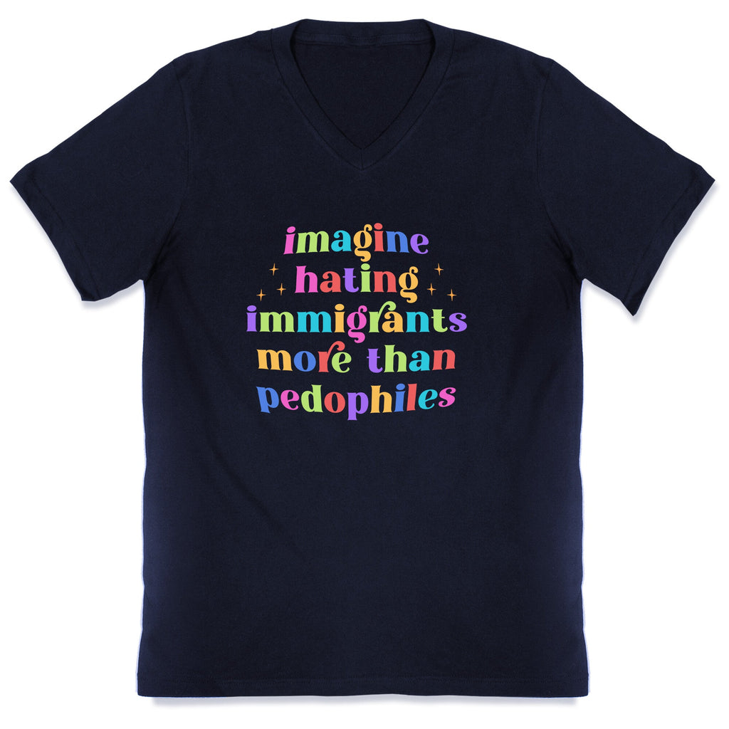 Imagine Hating Immigrants V-Neck