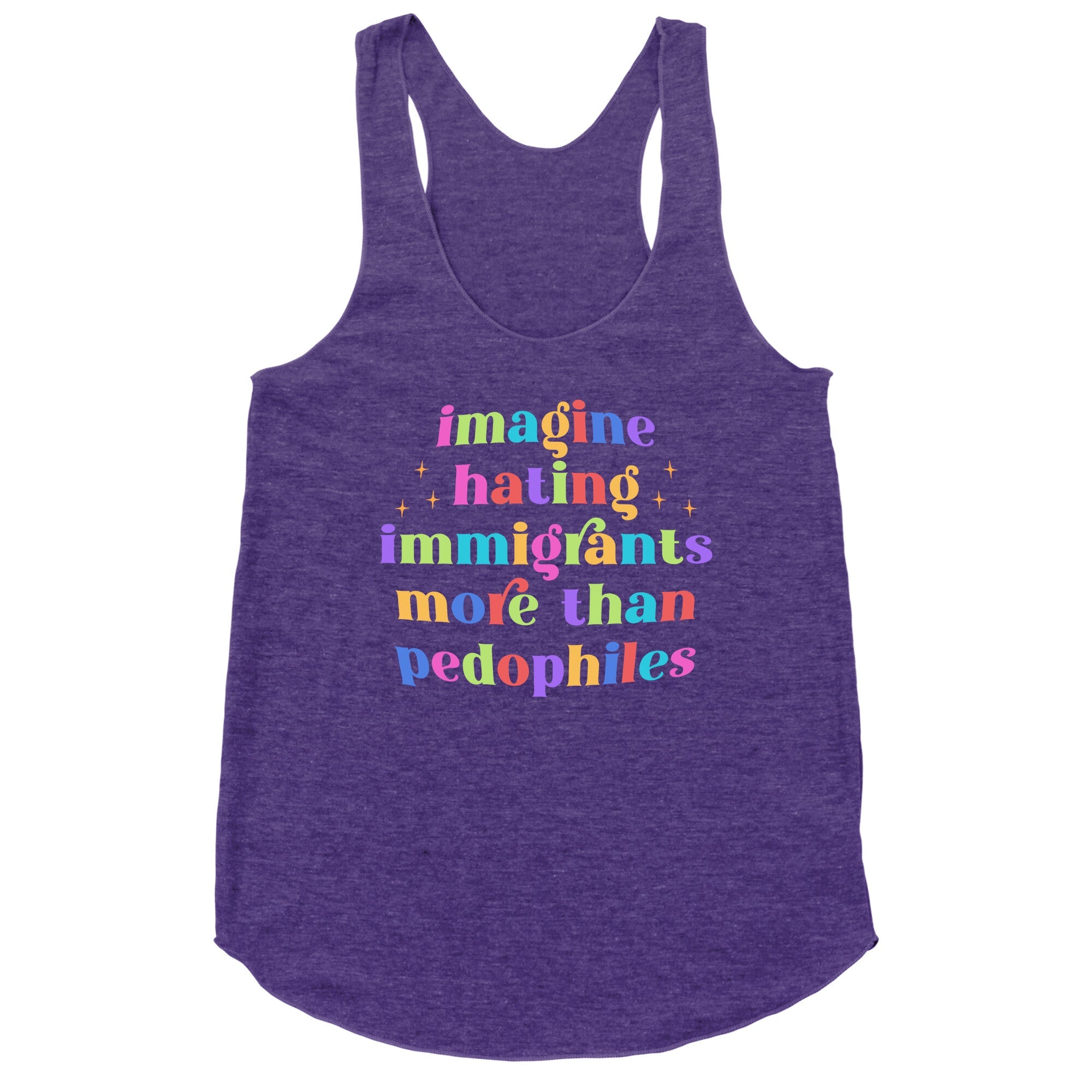 Imagine Hating Immigrants Racerback Tank