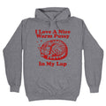 I Love A Nice Warm Pussy In My Lap Hoodie