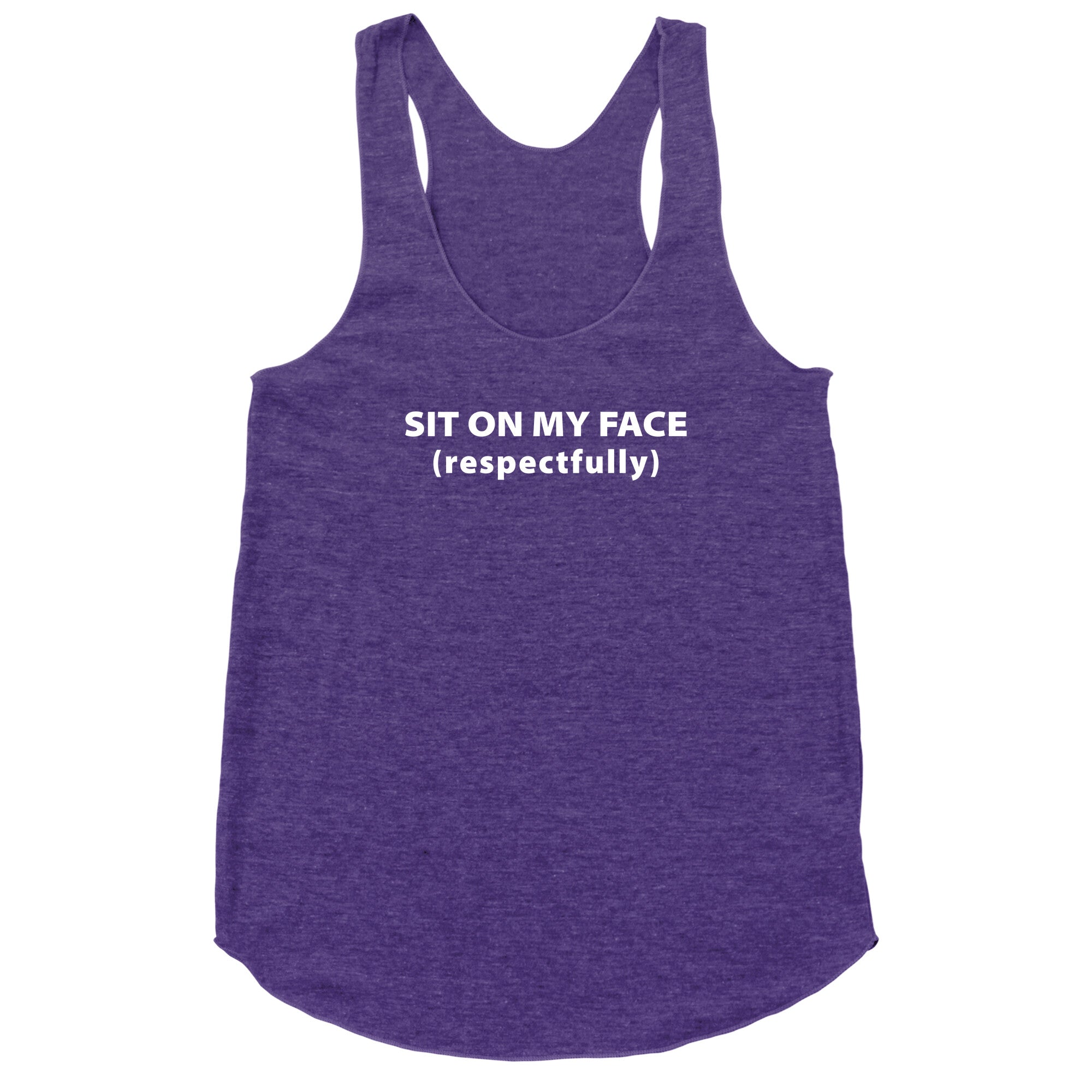 Sit On My Face Racerback Tank