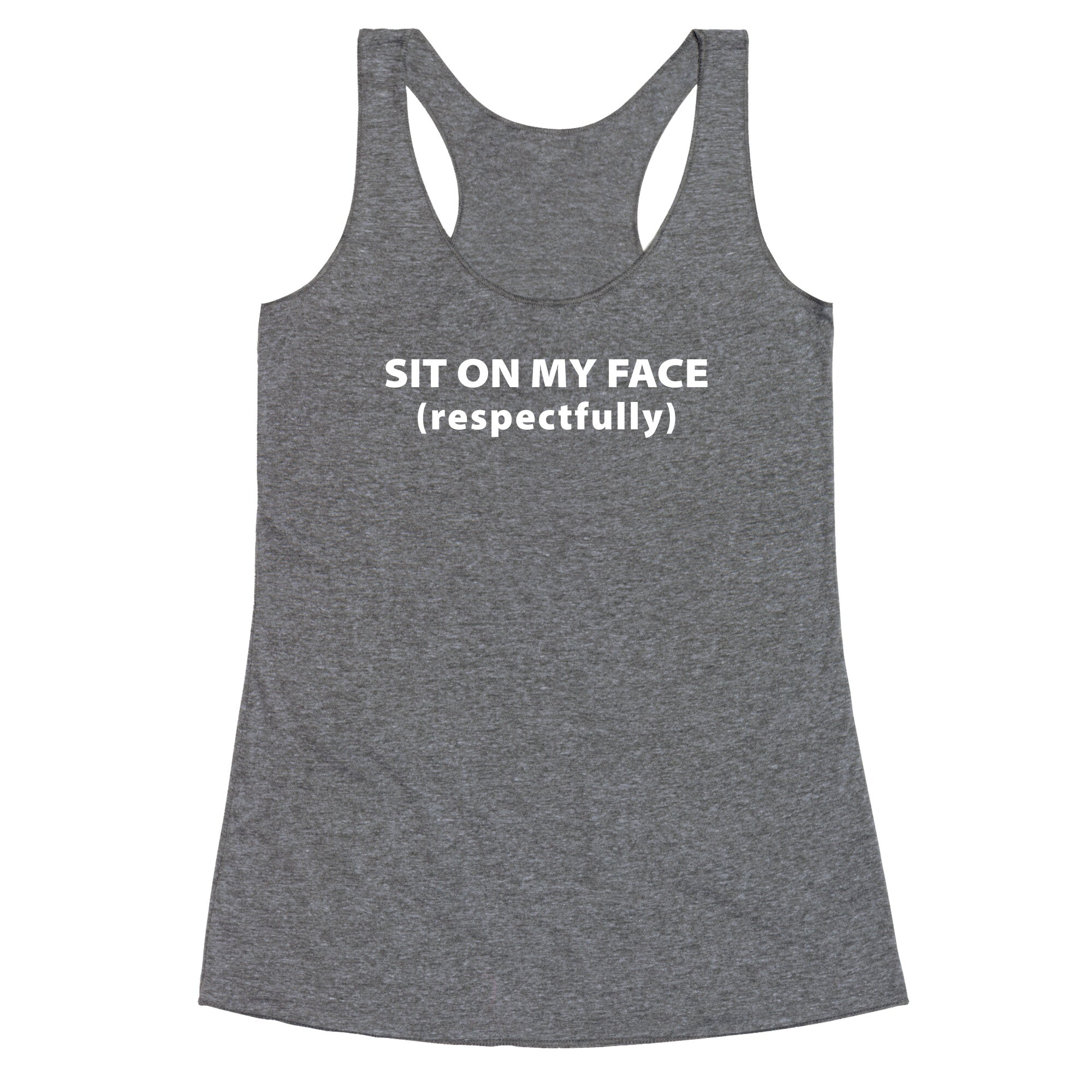 Sit On My Face Racerback Tank