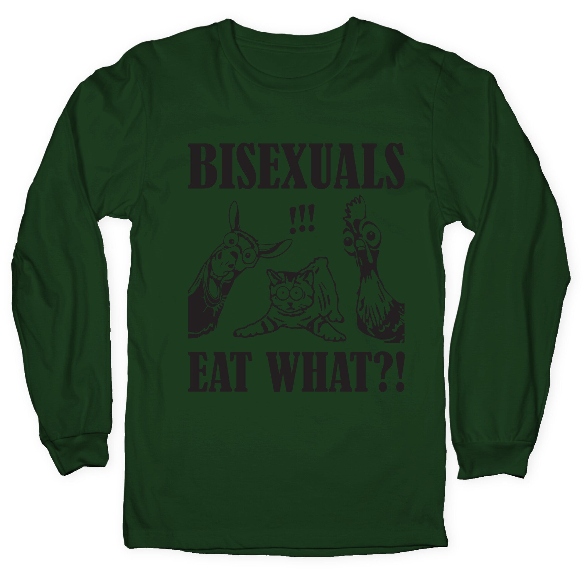 Bisexuals Eat What?! Longsleeve Tee