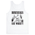 Bisexuals Eat What?! Tank Top