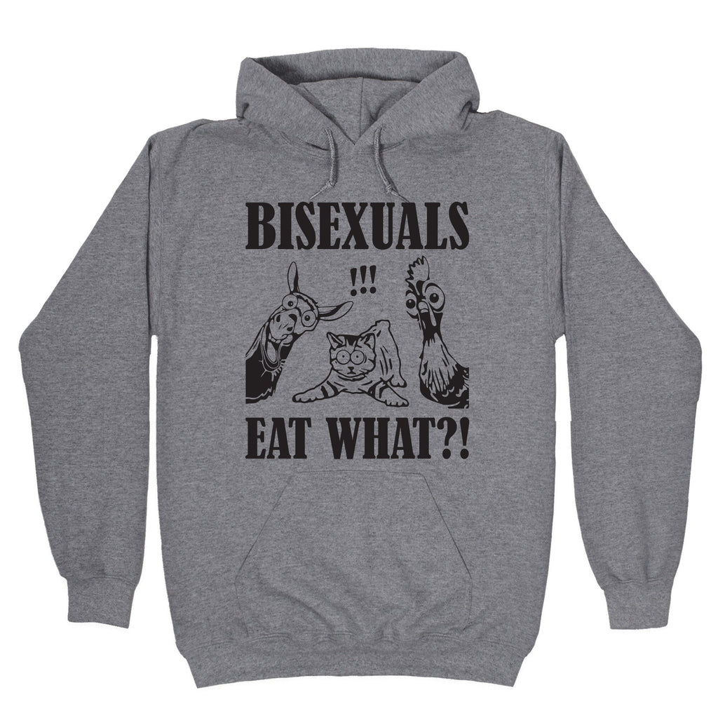 Bisexuals Eat What?! Hoodie