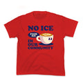 No Ice In Our Community Kids Tee