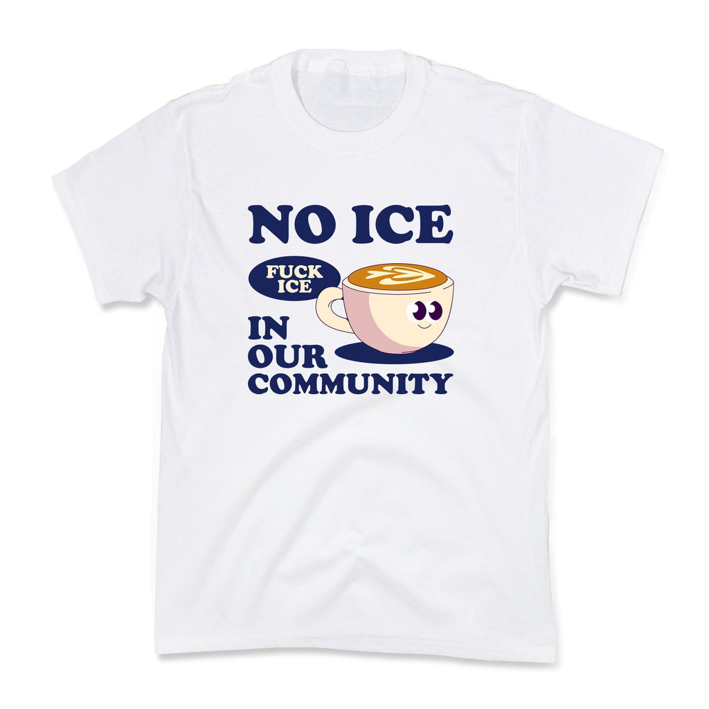 No Ice In Our Community Kids Tee