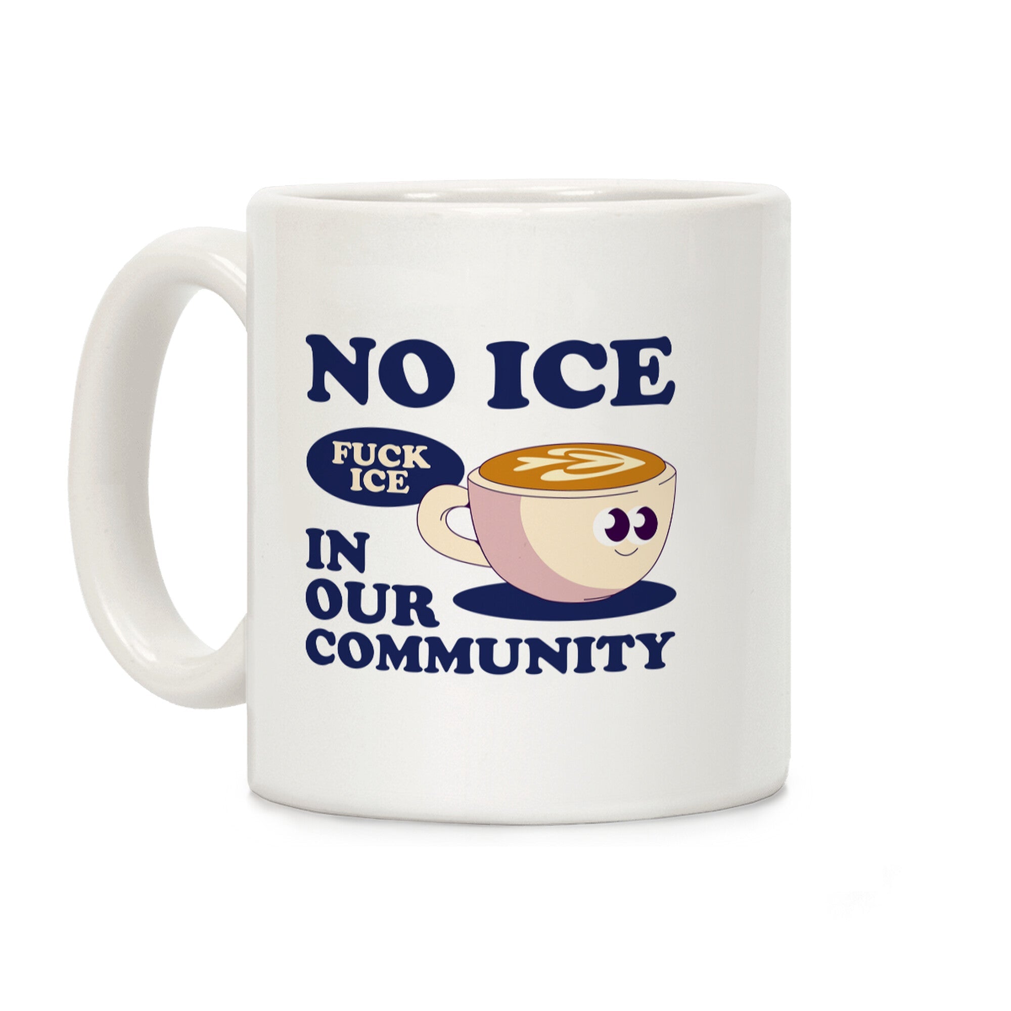 No Ice In Our Community Coffee Mug