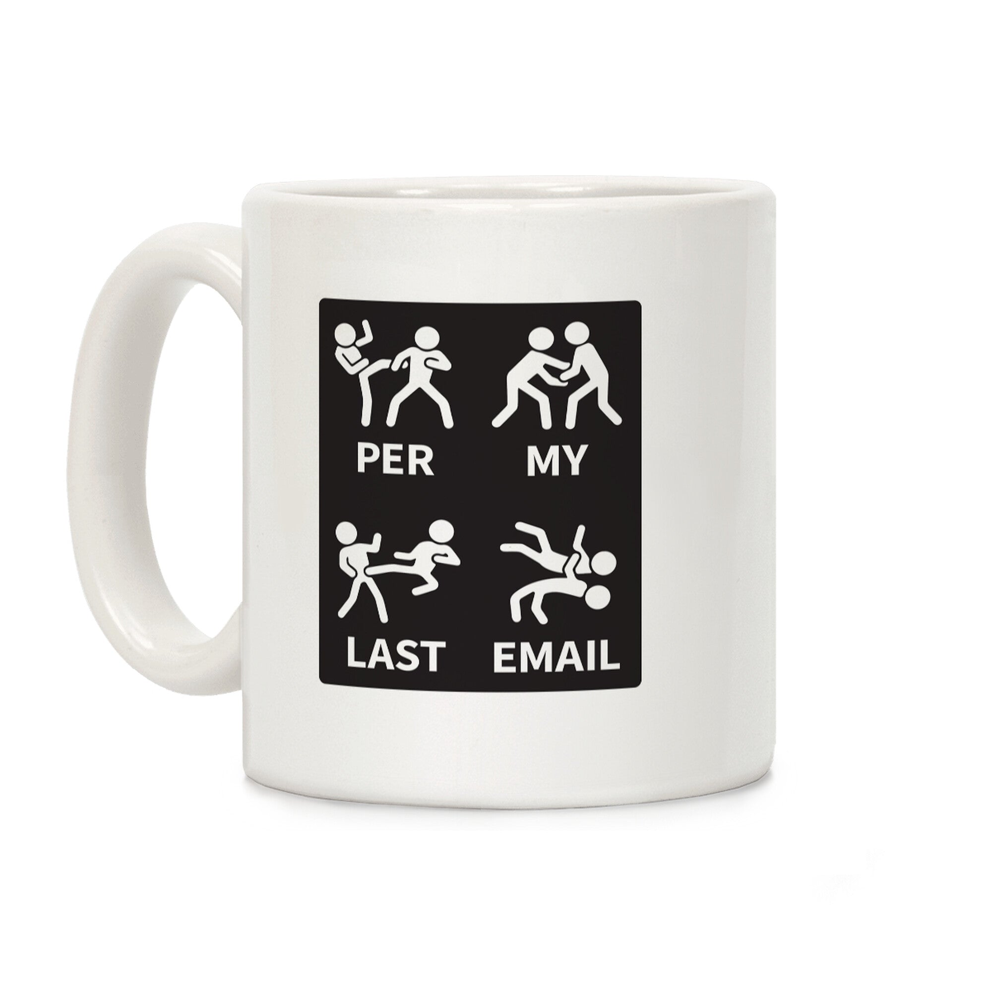 Per My Last Email Coffee Mug