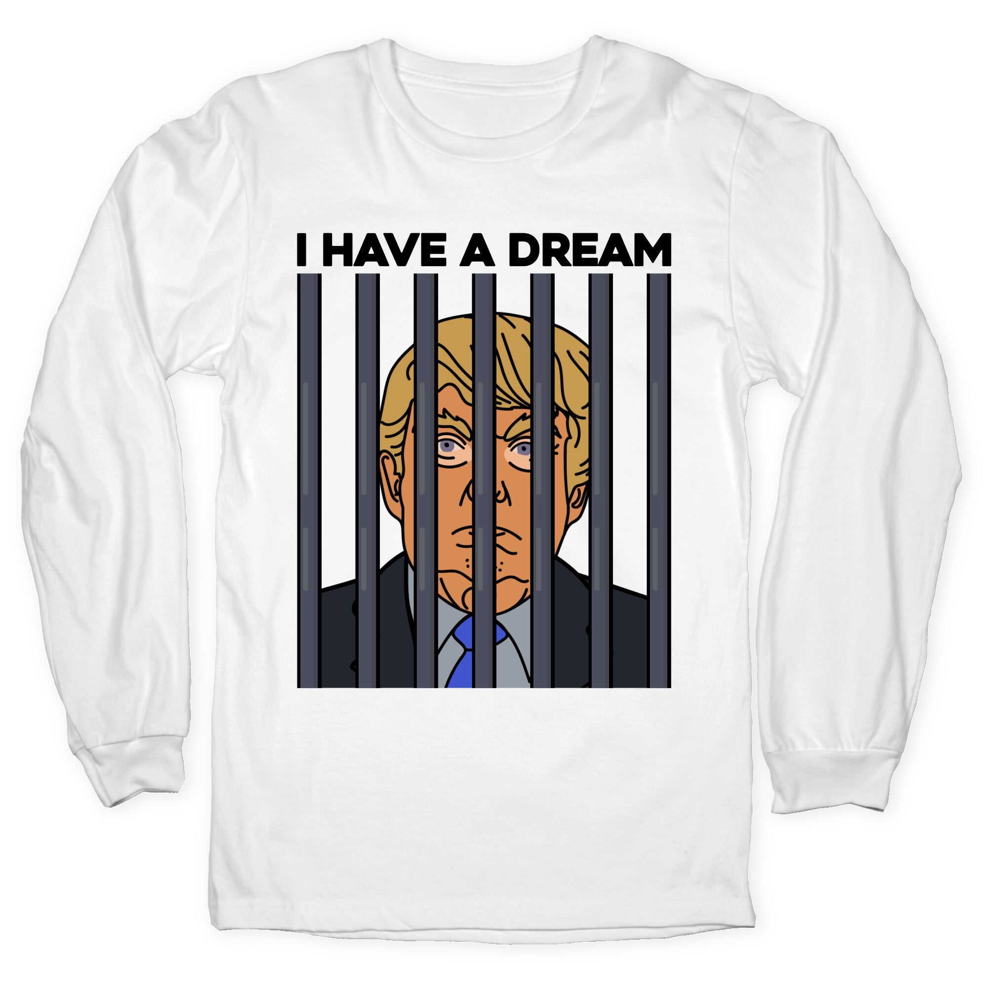 I Have A Dream Longsleeve Tee