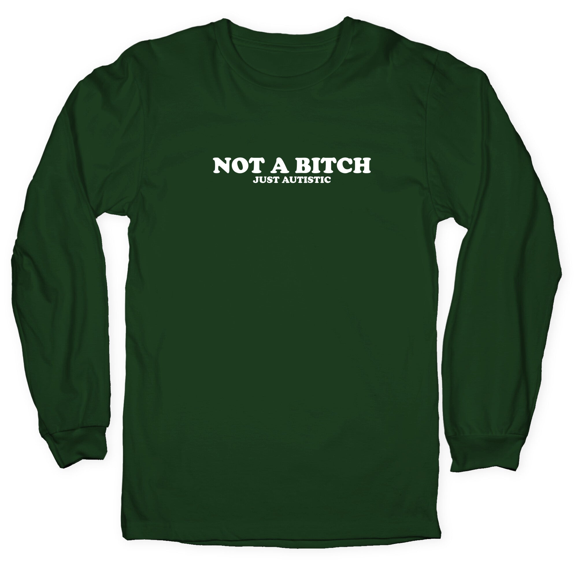 Not A Bitch Longsleeve Tee