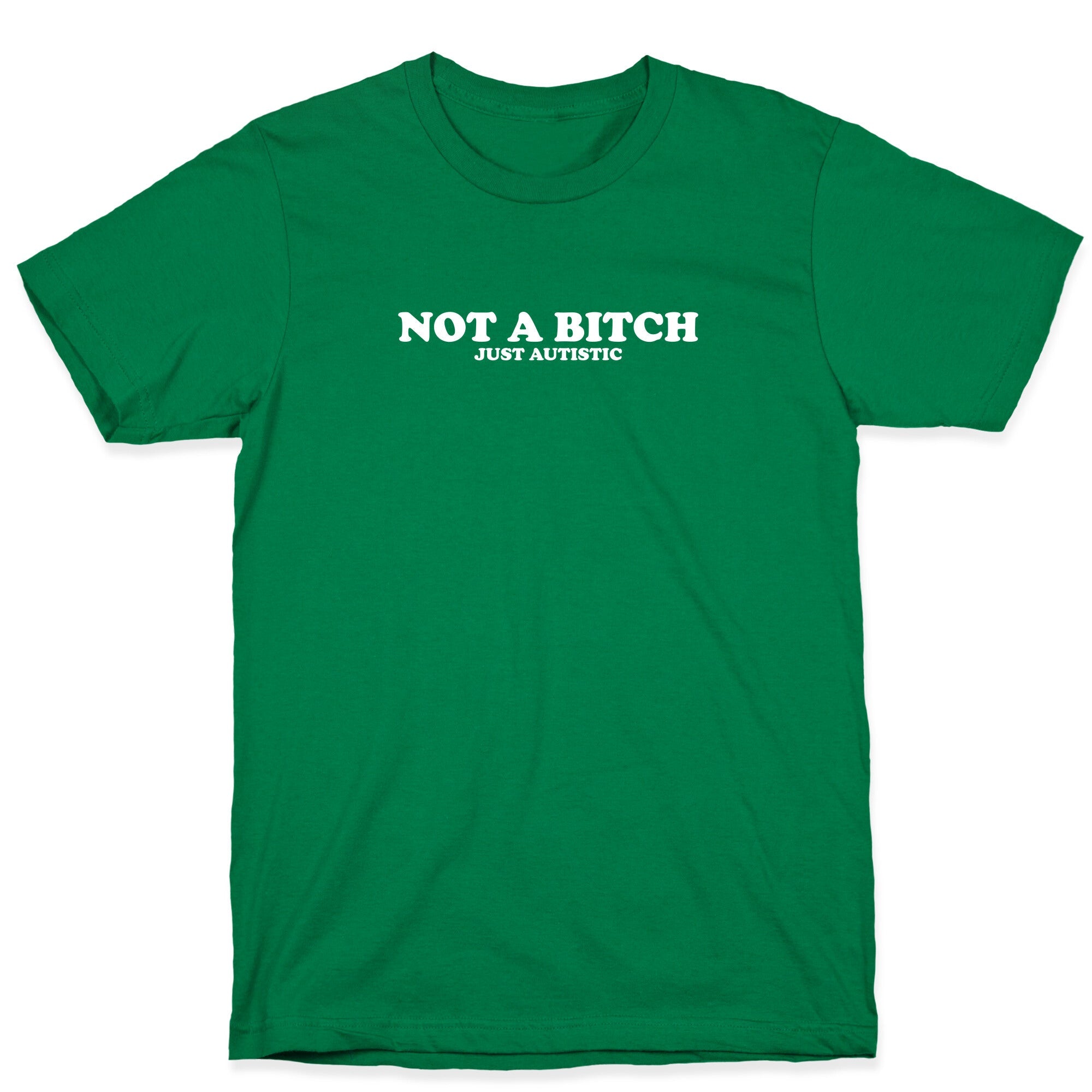 Not A Bitch T-Shirt